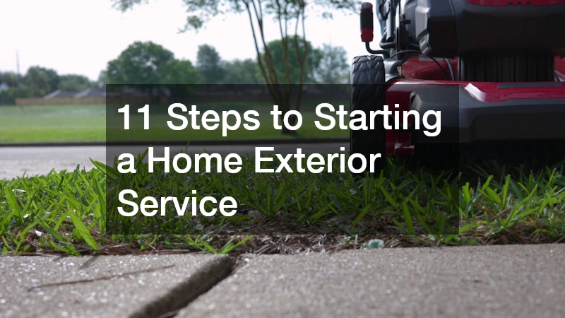 11 Steps to Starting a Home Exterior Service